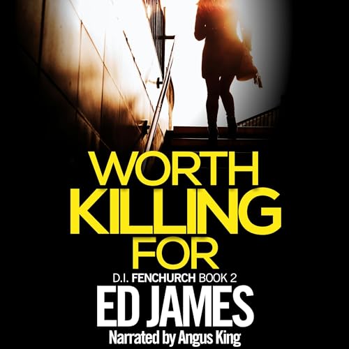 Worth Killing For by Ed James