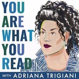 Adriana Trigiani's You Are What You Read