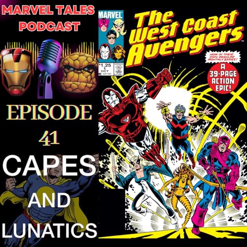 Marvel Tales Ep #41: West Coast Avengers #1 & #2, The Vision & The Scarlet Witch #1 & #2 by Unknown