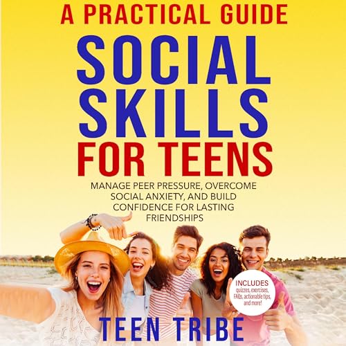 Social Skills for Teens by Teen Tribe