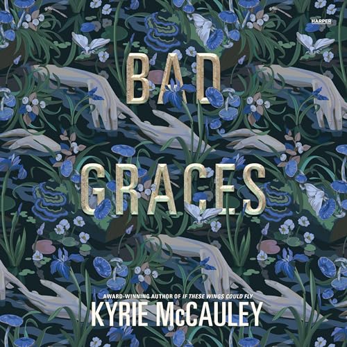 Bad Graces by Kyrie McCauley