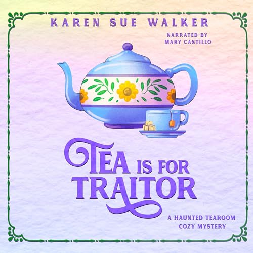 Tea Is for Traitor