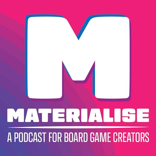 Materialise - a podcast for board game creators by Eris Alar