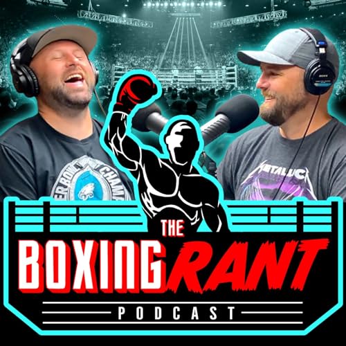 The Boxing Rant by The Boxing Rant