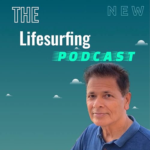 The Life Surfing Podcast