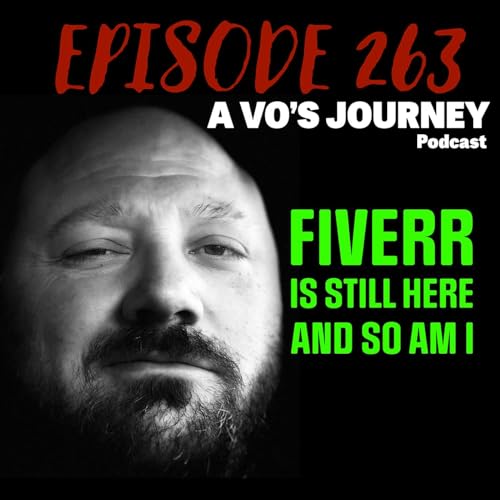 Ep. 263: Fiverr Is Still Here And So Am I by Unknown