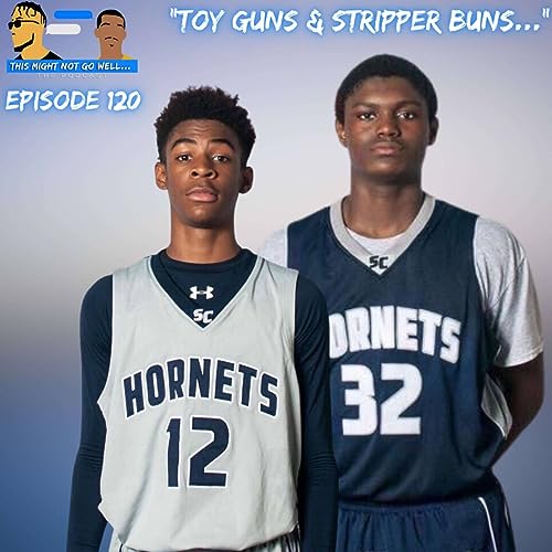 Episode 120 | "Toy Guns & Stripper Buns..." by Unknown