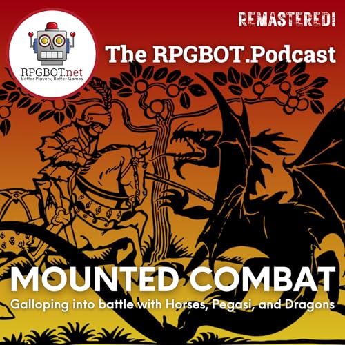Mounted Combat (Remastered!): Galloping into Battle with Horses, Pegasi, and Dragons by Unknown