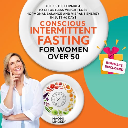 Conscious Intermittent Fasting for Women over 50