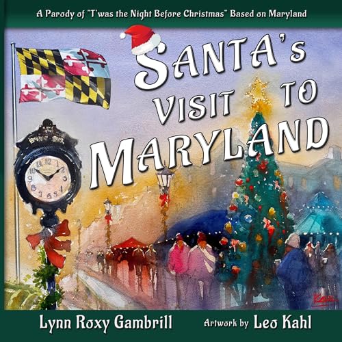 Santa's Visit to Maryland by Lynn Roxy Gambrill