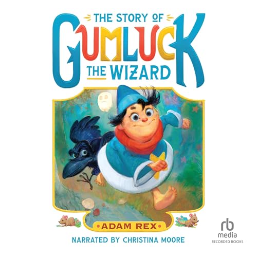 The Story of Gumluck the Wizard, Book One