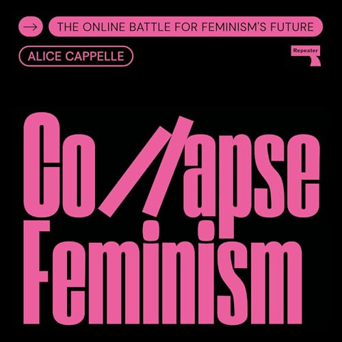 Collapse Feminism by Alice Cappelle