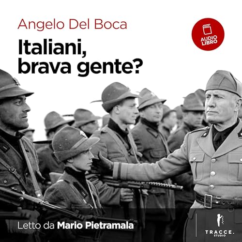 Italiani brava gente? by Angelo Del Boca