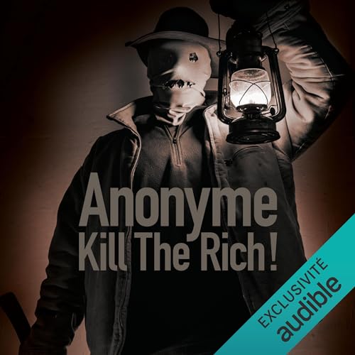 Kill The Rich ! by Anonyme