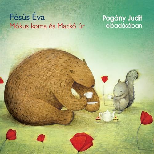 Mókus koma és mackó úr by Éva Fésűs
