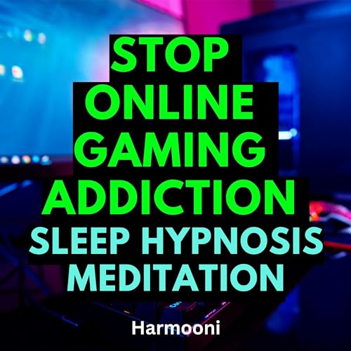 Stop Online Gaming Addiction Sleep Hypnosis Meditation