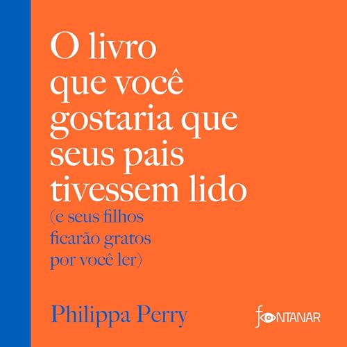 O livro que você gostaria que seus pais tivessem lido [The Book You Wish Your Parents Had Read]
