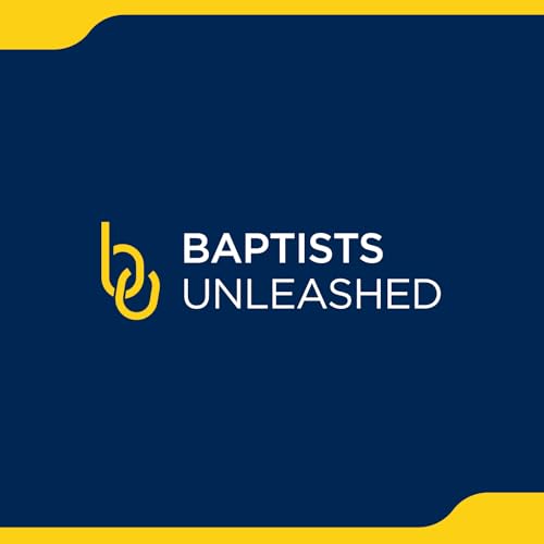 Baptists Unleashed by Steven Brudnak
