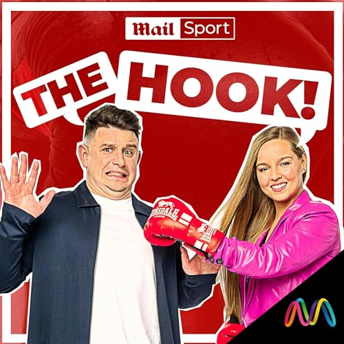 The Hook! A boxing podcast. by Daily Mail