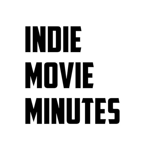 Indie Movie Minutes by Quinn Letendre