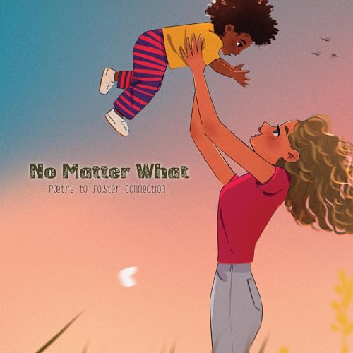 No Matter What by Erica Bostick