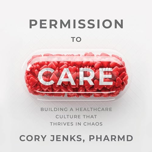 Permission to Care by Cory Jenks