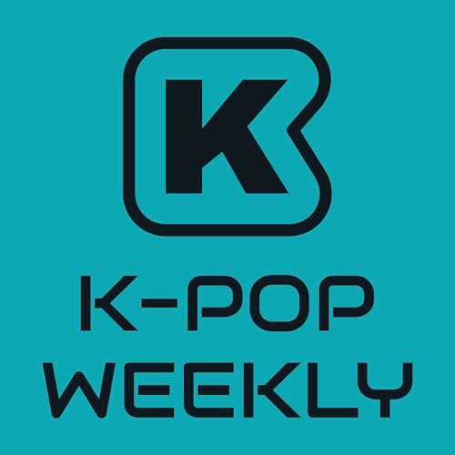 K-pop Weekly Podcast by K-Pop Weekly Podcast