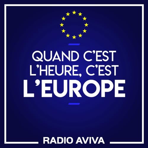 QUAND C'EST L'HEURE C'EST L'EUROPE