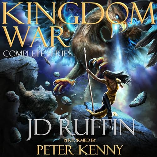The Kingdom War: The Complete Series by JD Ruffin