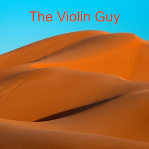 The Violin Guy by lukewesleybugg