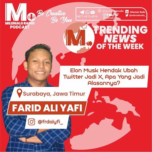 ELON MUSK HENDAK UBAH TWITTER JADI X, APA ALASANNYA? - TRENDING NEWS OF THE WEEK WITH FARID ALI YAFI (SURABAYA, JATIM) by Unknown