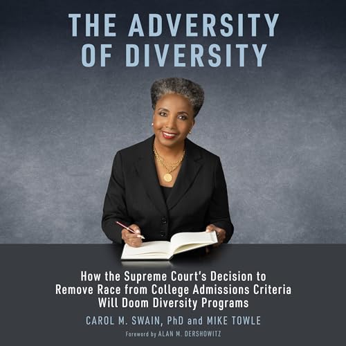 The Adversity of Diversity by Carol M. Swain