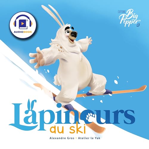 Lapinours au ski [Rabbit Skiing] by Alexandre Gros