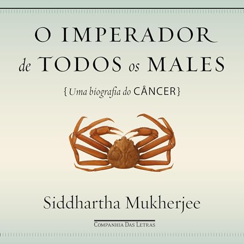 O imperador de todos os males [The Emperor of All Maladies]