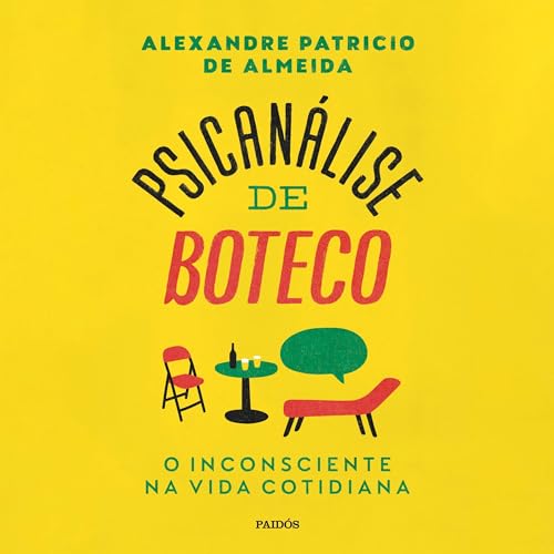 Psicanálise de boteco [Bar Psychoanalysis] by Alexandre Patricio de Almeida