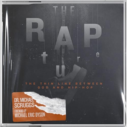 The RAPture by Michael Scruggs