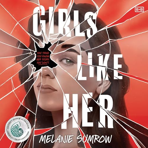 Girls Like Her by Melanie Sumrow