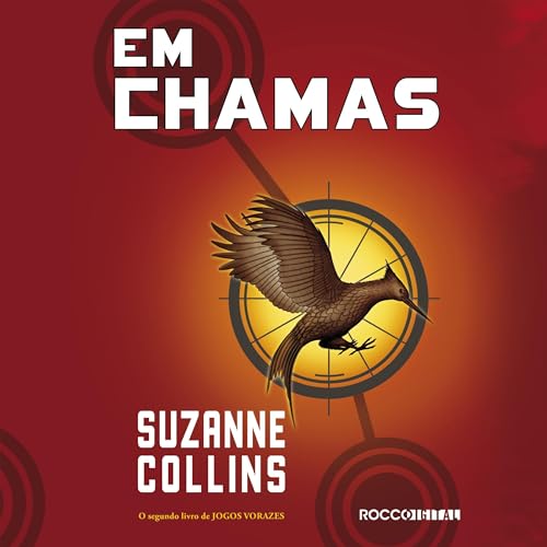 Em chamas [Catching Fire] by Suzanne Collins