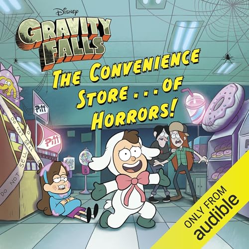 Gravity Falls: The Convenience Store of Horrors