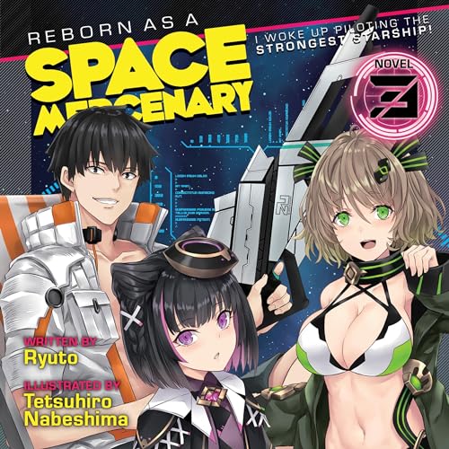 Reborn as a Space Mercenary: I Woke Up Piloting the Strongest Starship, Vol. 3
