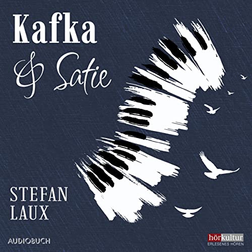 Kafka & Satie by Stefan Laux