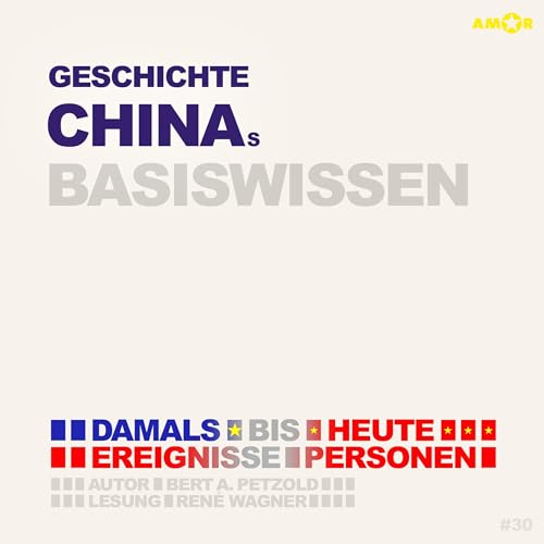 Geschichte Chinas Basiswissen - Damals bis heute