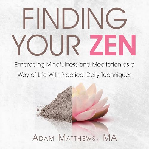 Finding Your Zen by Adam Matthews