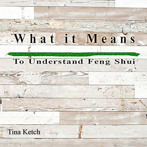 What It Means to Understand Feng Shui