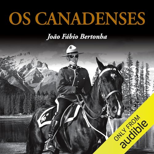 Os Canadenses [The Canadians]