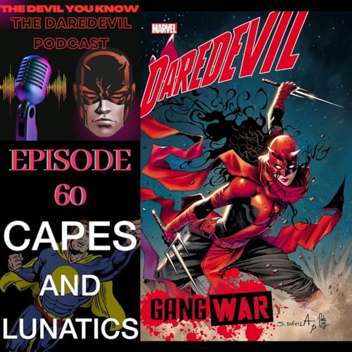The Devil You Know Ep #60: Daredevil #4 & Daredevil: Gang War #1 by Unknown