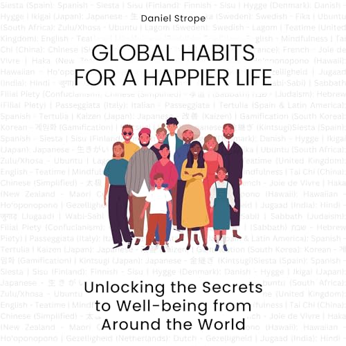 Global Habits for a Happier Life