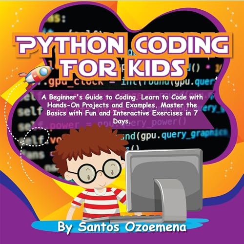 Python Coding for Kids by Santos Ozoemena