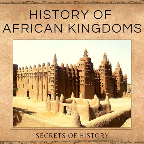 History of African Kingdoms