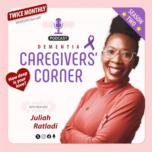 Dementia Caregiver’s Corner by Juliah Ratladi